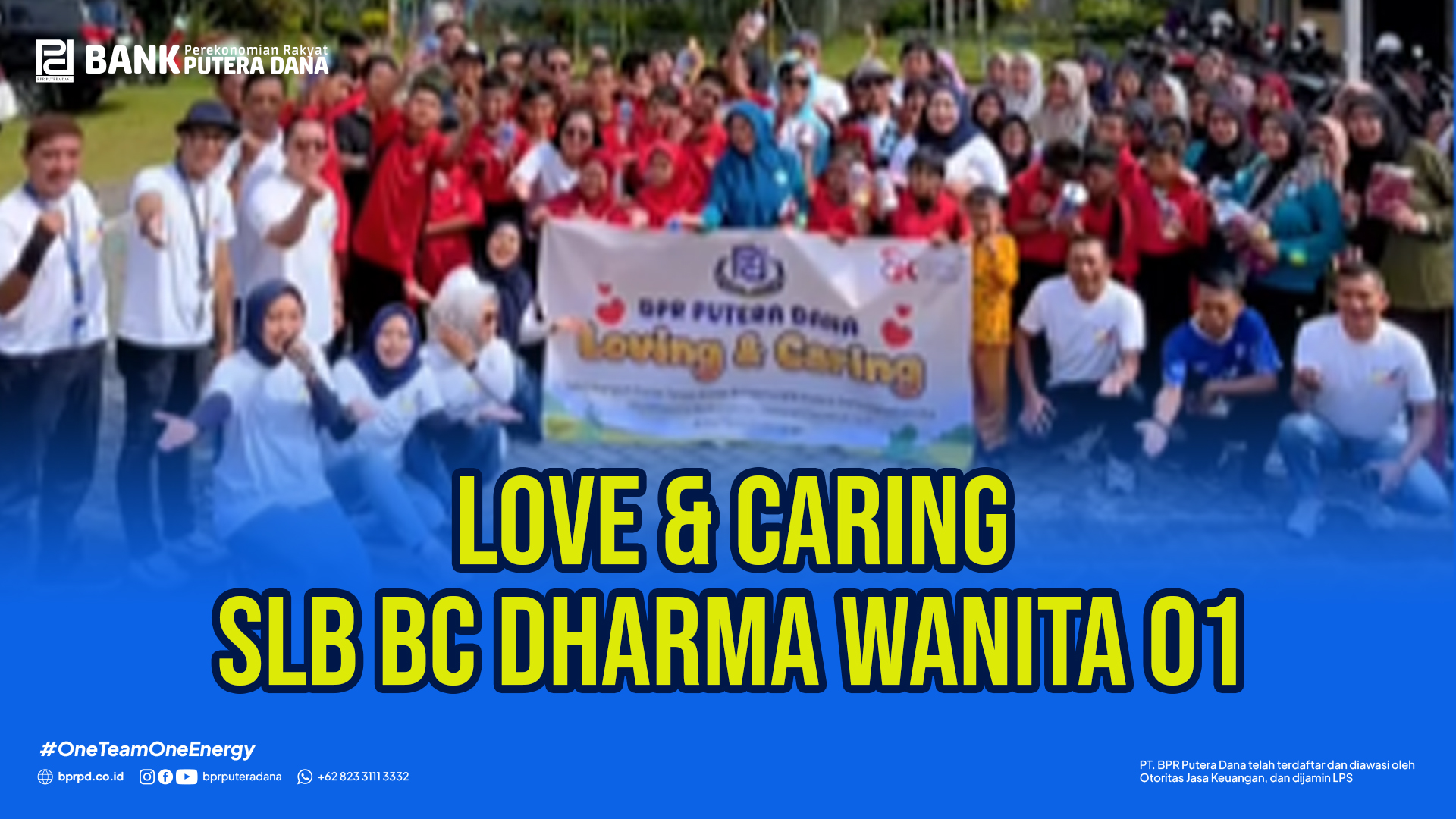 Hadirkan Semangat "Love and Caring" di SLB BC Dharma Wanita 01 Pakisaji 