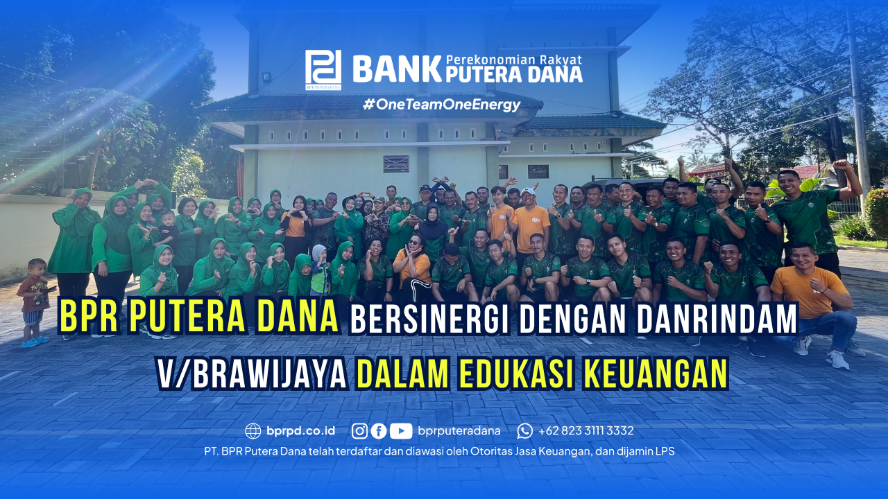 BPR Putera Dana Bersinergi dengan Danrindam V/Brawijaya dalam Edukasi Keuangan