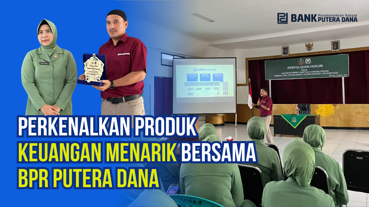 BPR Putera Dana Perkenalkan Produk Keuangan kepada Anggota Persit Kartika Chandra Kirana