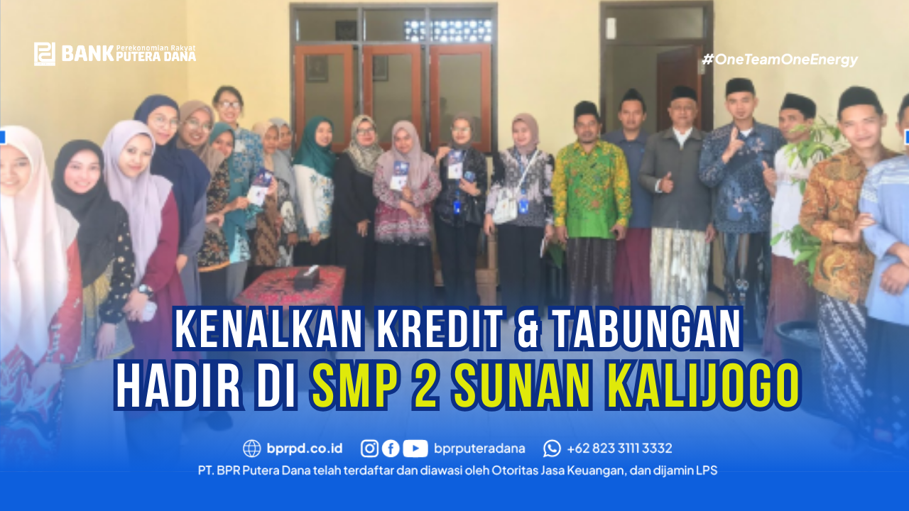 Kenalkan Kredit & Tabungan, BPR Putera Dana Hadir di SMP 2 Sunan Kalijogo